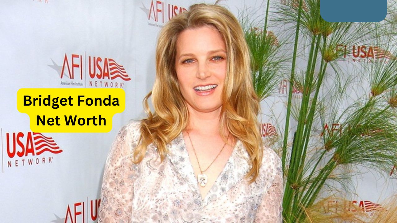 Bridget Fonda Net Worth