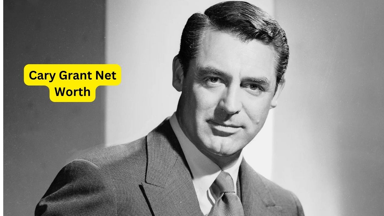 Cary Grant Net Worth