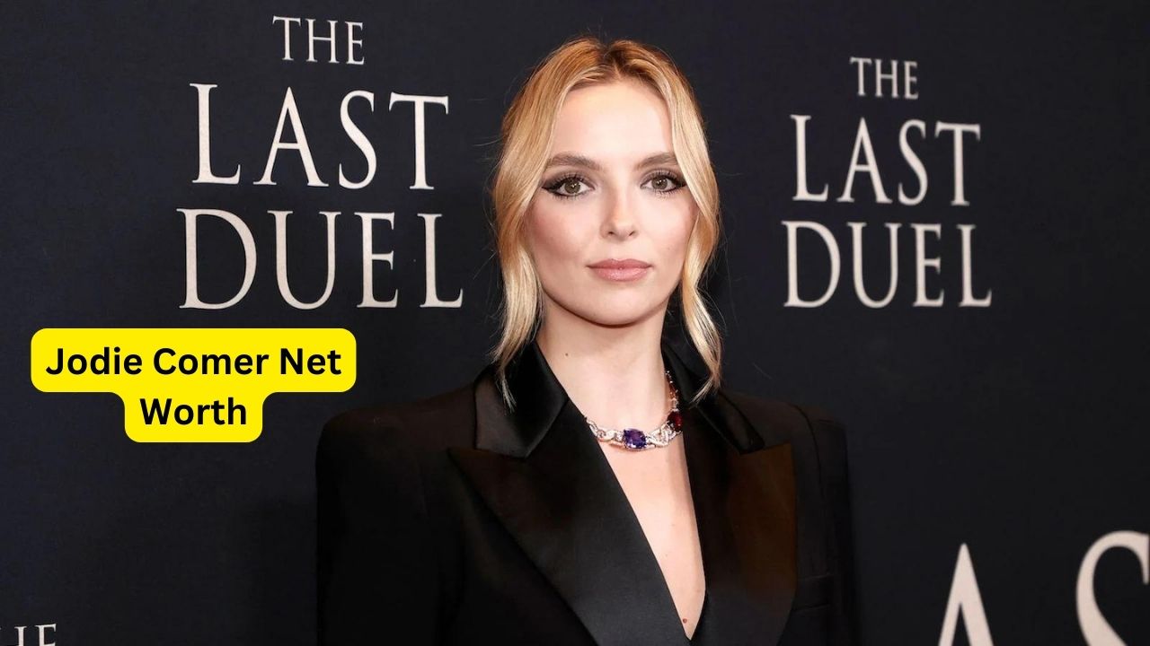 Jodie Comer Net Worth